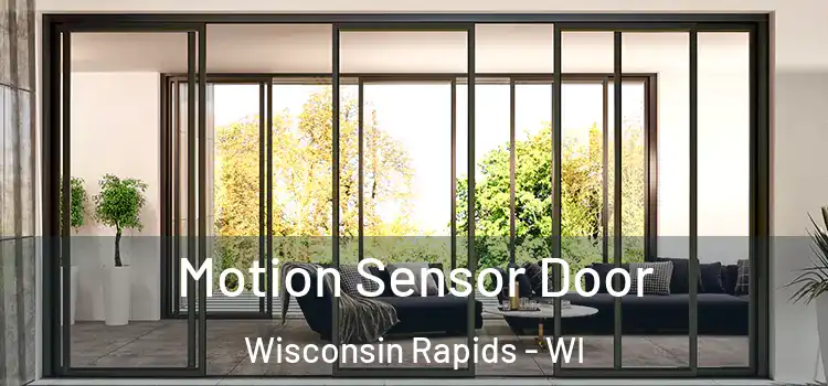 Motion Sensor Door Wisconsin Rapids - WI